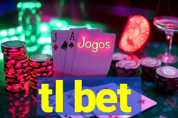 tl bet